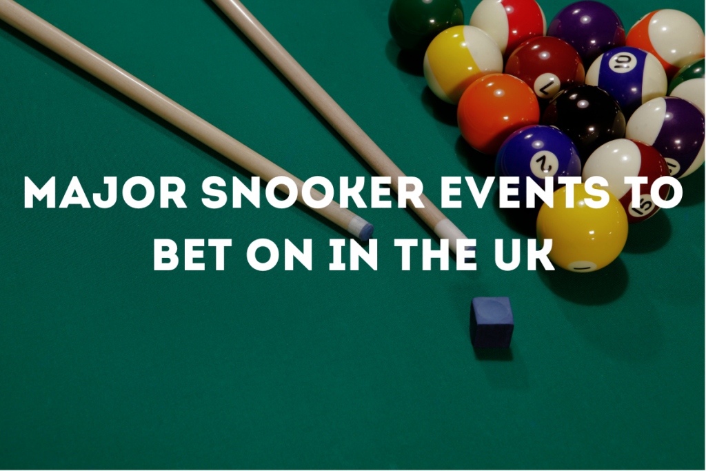 Major Snooker Events