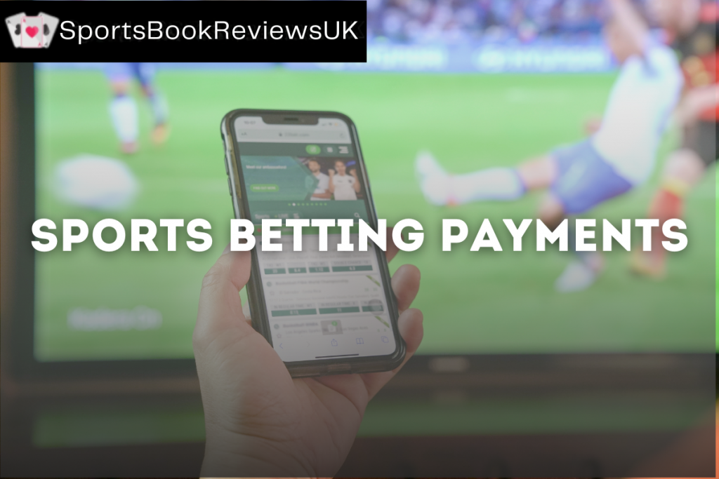 Payments for Betting